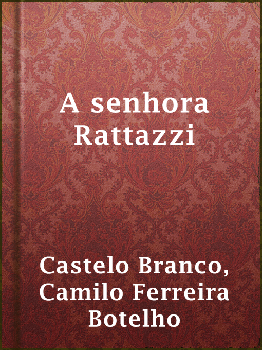 Title details for A senhora Rattazzi by Camilo Ferreira Botelho Castelo Branco - Available